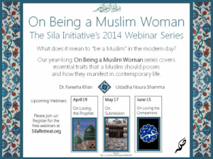 Ustadha Umm Sahl and Dr. Fareeha Khan On Being a Muslim Woman  Online Web Seminar Series 2014